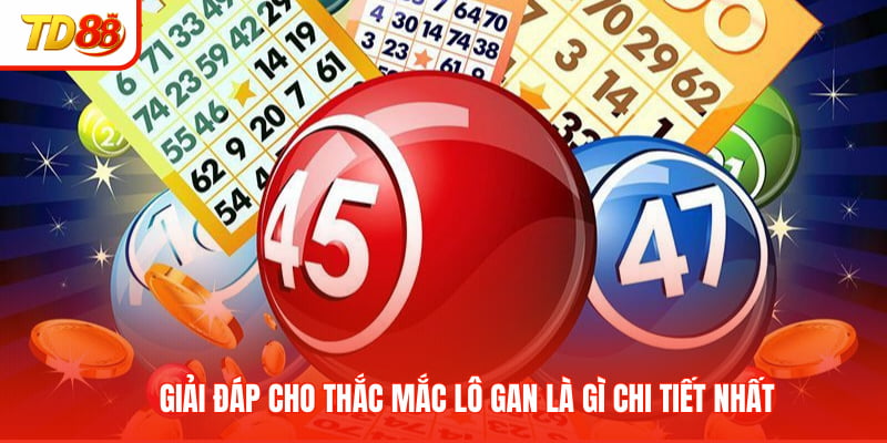 Giải đáp cho thắc mắc Lô gan là gì chi tiết nhất